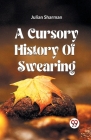 A Cursory History Of Swearing Cover Image