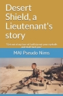 Desert Shield, a Lieutenant's story: 