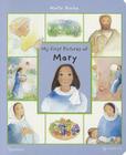 My First Pictures of Mary By Maite Roche Cover Image