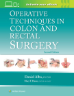 Operative Techniques in Colon and Rectal Surgery By Daniel Albo (Editor) Cover Image