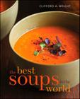 The Best Soups In The World By Clifford A. Wright Cover Image