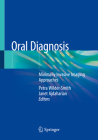 Oral Diagnosis: Minimally Invasive Imaging Approaches By Petra Wilder-Smith (Editor), Janet Ajdaharian (Editor) Cover Image