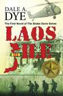 Laos File: The Shake Davis Series Book 1 By Dale Dye Cover Image