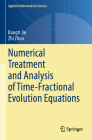 Numerical Treatment and Analysis of Time-Fractional Evolution Equations (Applied Mathematical Sciences #214) Cover Image