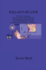 Fall Out of Love: New Skills to Enhance Your Capabilities. DBT Techniques for Borderline Personality Disorder. Learning Mindfulness: Ove Cover Image