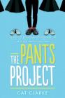 The Pants Project By Cat Clarke Cover Image