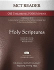MCT Reader Old Testament Podium Print, Mickelson Clarified: -Volume 1 of 2- A more precise translation of the Hebrew and Aramaic text in the Literary (Vocabulary) By Jonathan K. Mickelson (Translator), Jonathan K. Mickelson (Editor) Cover Image