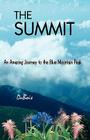 The Summit: An Amazing Journey to the Blue Mountain Peak By DuBois Cover Image