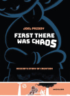 First There Was Chaos: Hesiod's Story of Creation By Joel Priddy Cover Image