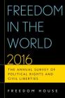 Freedom in the World: The Annual Survey of Political Rights and Civil Liberties By Freedom House Cover Image