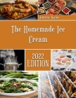 The Homemade Ice Cream: Never a day without Chocolate By Andrew Taylor Cover Image