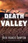 Death Valley By Eden Francis Compton, Diane Taylor Cover Image