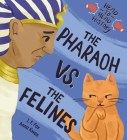 The Pharaoh vs. the Felines (Head-to-Head History) Cover Image
