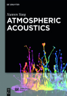 Atmospheric Acoustics By Xunren Yang, Science Press (Contribution by) Cover Image