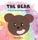 The Bear: A Story About Depression Cover Image