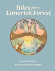 Tales from Limerick Forest By David Lyle Jeffrey, Megan Major (Illustrator) Cover Image