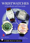 Wristwatches: A Handbook and Price Guide (Schiffer Book for Collectors) Cover Image