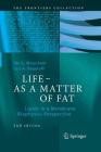 Life - As a Matter of Fat: Lipids in a Membrane Biophysics Perspective (Frontiers Collection) By Ole G. Mouritsen, Luis a. Bagatolli Cover Image