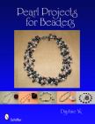 Pearl Projects for Beaders Cover Image