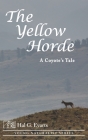 The Yellow Horde: A Coyote's Tale Cover Image