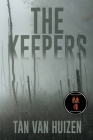 The Keepers By Tan Van Huizen Cover Image