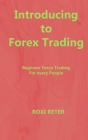 Introducing to Forex Trading: Beginner Forex Trading For every People Cover Image