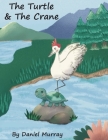 The Turtle and The Crane Cover Image