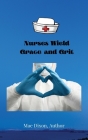Nurses Wield Grace and Grit Cover Image