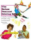 The Badass Feminist Coloring Book: Teen Friendly Edition By Ijeoma Oluo Cover Image