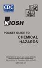 NIOSH Pocket Guide to Chemical Hazards By Niosh, CDC, U. S. Health Department Cover Image