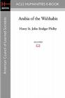 Arabia of the Wahhabis By Harry St John Bridger Philby Cover Image