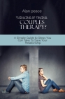 Thinking of Trying Couples Therapy?: A Simple Guide to Steps You Can Take To Save Your Relationship By Alan Peace Cover Image