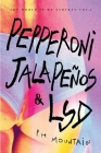 Pepperoni, Jalapenos & LSD By Mountain Cover Image
