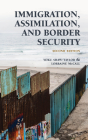 Immigration, Assimilation, and Border Security By Yoku Shaw-Taylor, Lorraine McCall Cover Image