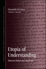 Utopia of Understanding: Between Babel and Auschwitz By Donatella Ester Di Cesare, Niall Keane (Translator) Cover Image