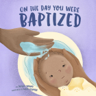 On the Day You Were Baptized Cover Image