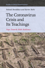 The Coronavirus Crisis and Its Teachings: Steps Towards Multi-Resilience (Studies in Critical Social Sciences #204) By Roland Benedikter, Karim Fathi Cover Image