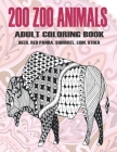 200 Zoo Animals - Adult Coloring Book - Deer, Red panda, Squirrel, Lion, other By Lena Martinez Cover Image