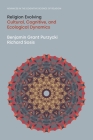 Religion Evolving: Cultural, Cognitive, and Ecological Dynamics Cover Image