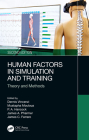 Human Factors in Simulation and Training: Theory and Methods Cover Image
