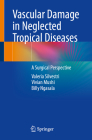 Vascular Damage in Neglected Tropical Diseases: A Surgical Perspective Cover Image