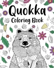 Quokka Coloring Book: Mandala Crafts & Hobbies Zentangle Books, Funny Quotes and Freestyle Drawing By Paperland Cover Image
