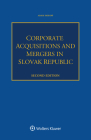 Corporate Acquisitions and Mergers in Slovak Republic By Adam Hodoň Cover Image