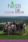 Yoga with Nitya Cookbook: Seasonal, Local, Vegetaria Recipes for a Healthy Family Cover Image