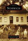 Norwich (Images of America) By Margaret Cheney McNally, Francis L. Niles Cover Image