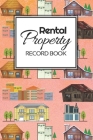 Rental Property Record Book: Rental Property Landlord Income Maintenance Management Tracker Record Book By California MM Cover Image