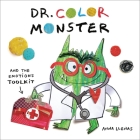 Dr. Color Monster and the Emotions Toolkit (The Color Monster #3) By Anna Llenas Cover Image