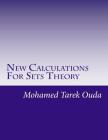 New Calculations For Sets Theory: Use integral in calculations of sets theory. Cover Image