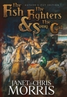 The Fish the Fighters and the Song-girl By Janet Morris, Chris Morris Cover Image