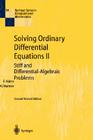 Solving Ordinary Differential Equations II: Stiff and Differential-Algebraic Problems By Ernst Hairer, Gerhard Wanner Cover Image